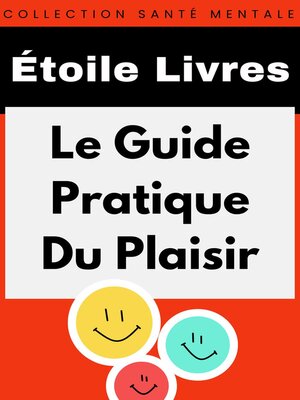 cover image of Le Guide Pratique Du Plaisir